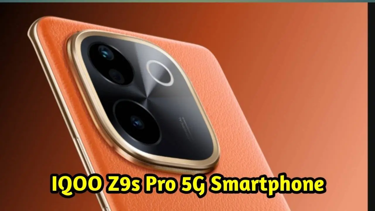 120W की फास्ट चार्जिंग सपोर्ट और 50MP कैमरा के साथ लॉन्च हुआ IQOO Z9s Pro 5G स्मार्टफोन